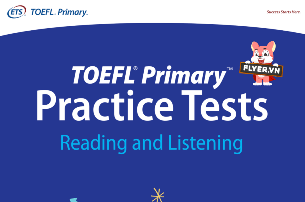 Tải MIỄN PHÍ đề, sách và tài liệu TOEFL Primary Step 1 & 2 cập nhật liên tục