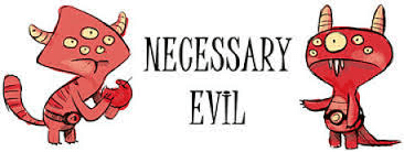 Cấu trúc Necessary evil là gì?