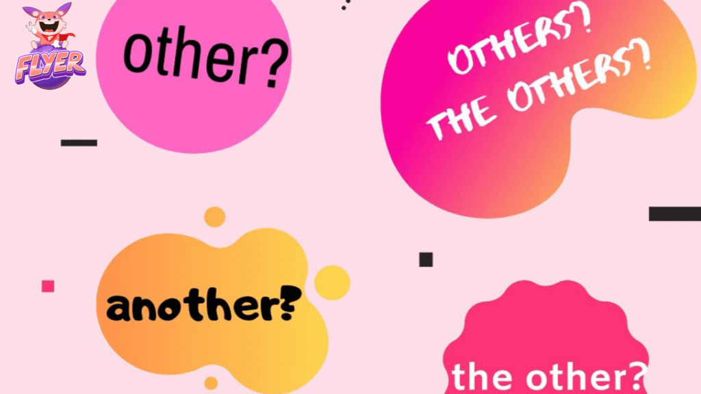 Phân biệt Another/ Other/ Others/ The other/ The others