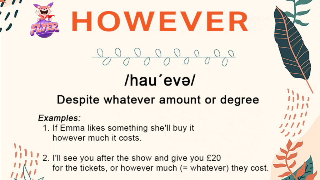 Những từ tương tự và điểm khác biệt với “nevertheless”, Cách dùng "however"