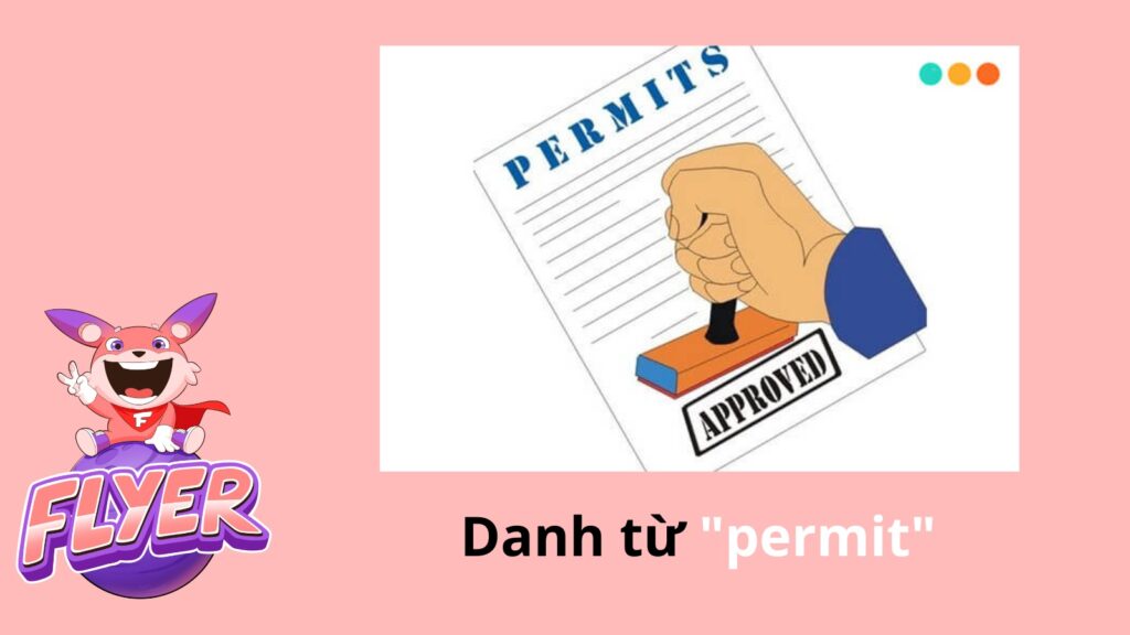 “Permit” được sử dụng dưới dạng danh từ