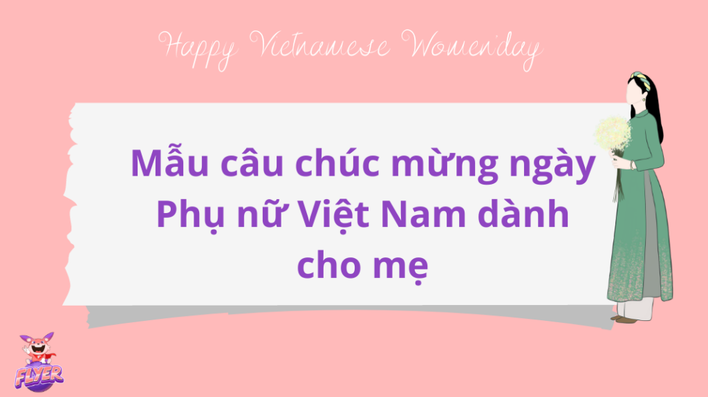 Mẫu câu chúc mừng ngày Phụ nữ Việt Nam dành cho mẹ 