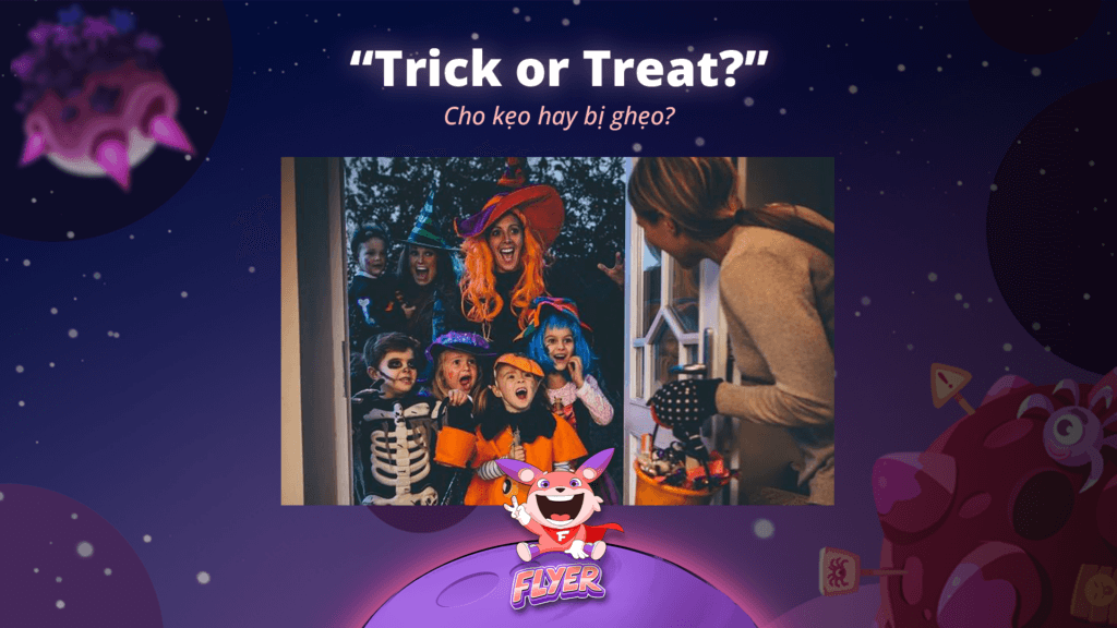 Chơi trò "Trick or Treat" trong Halloween