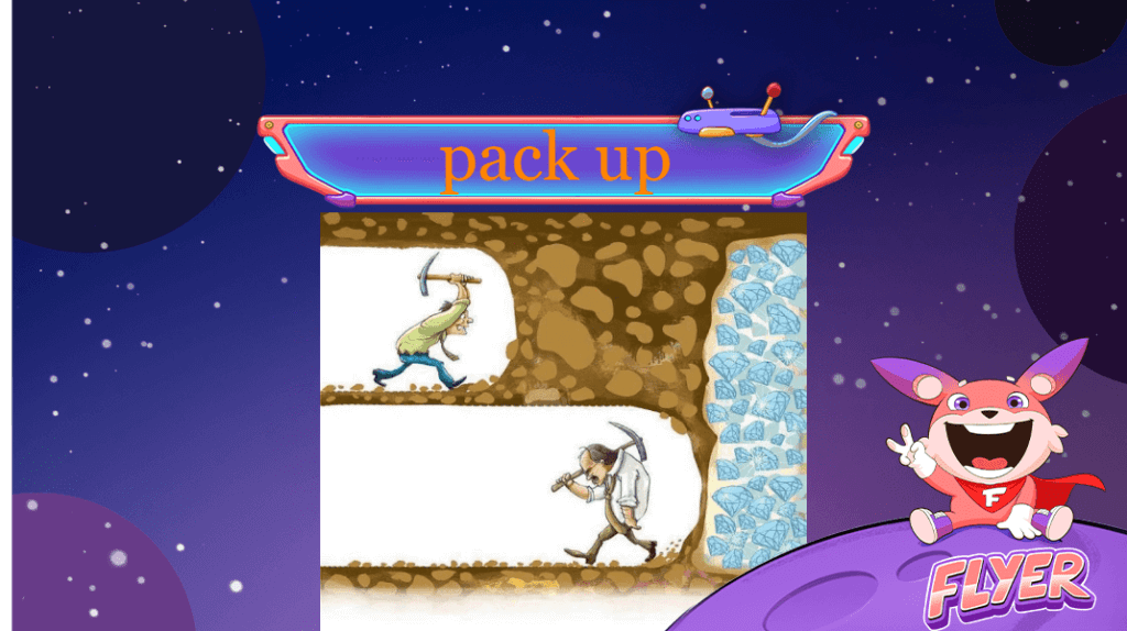 Pack up = give up 