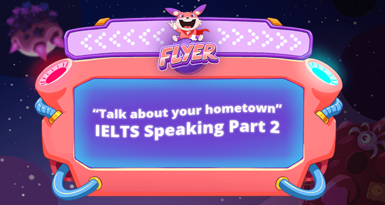 <strong>Tự tin trả lời Chủ đề “Talk about your hometown” – IELTS Speaking Part 2</strong>