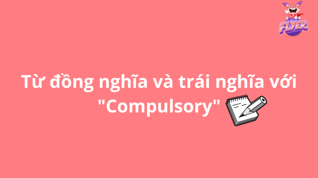 "Compulsory" đi với giới từ gì
